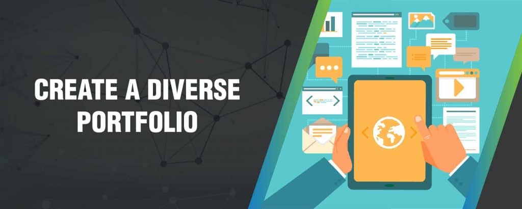 Create a diverse portfolio