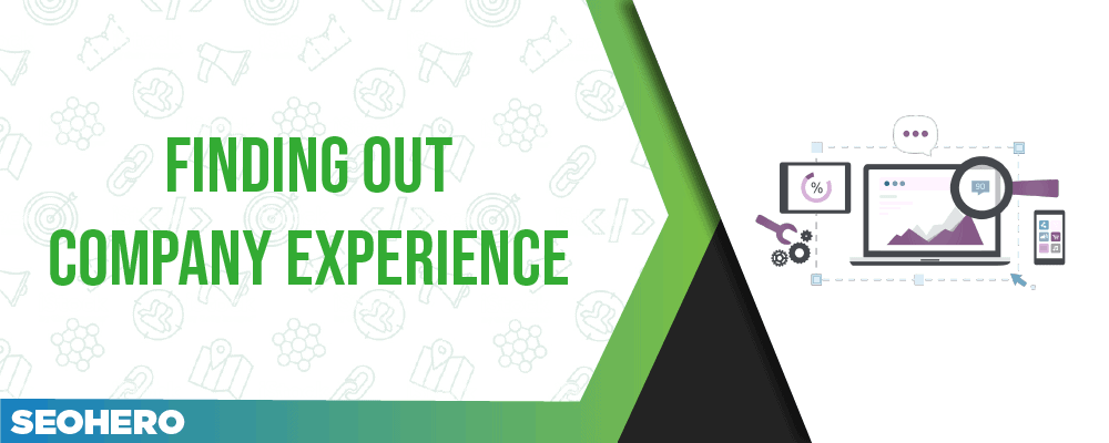 find out about the company experience